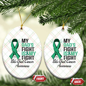 Cholangiocarcinoma Support Warrior Gift Ceramic Ornament My Dad Fight My Fight TS12 Print Your Wear