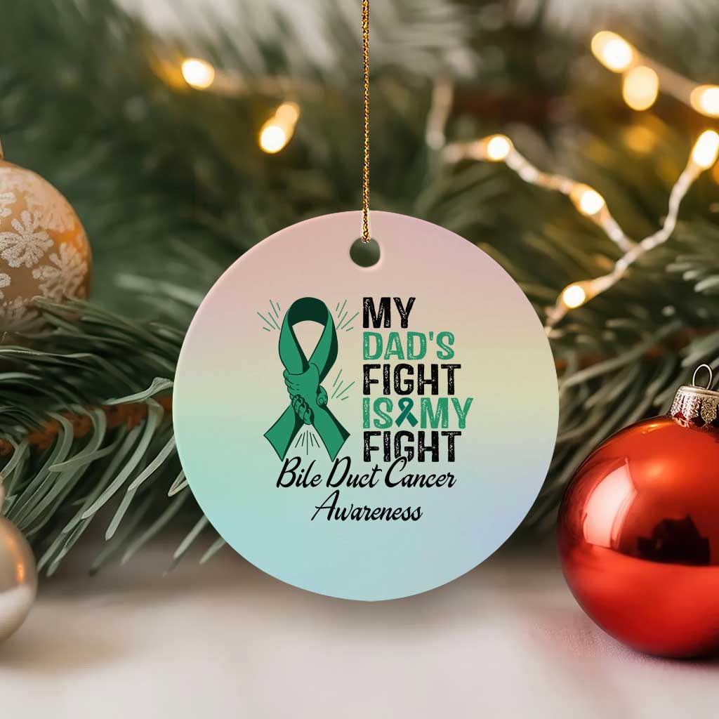 Cholangiocarcinoma Support Warrior Gift Ceramic Ornament My Dad Fight My Fight TS12 1pc Pastel Print Your Wear