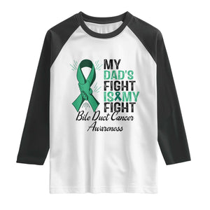Cholangiocarcinoma Support Warrior Gift Raglan Shirt My Dad Fight My Fight TS12 White Black Print Your Wear