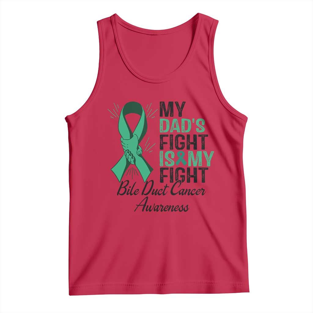 Cholangiocarcinoma Support Warrior Gift Tank Top My Dad Fight My Fight TS12 Red Print Your Wear