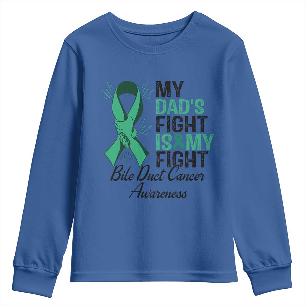 Cholangiocarcinoma Support Warrior Gift Youth Sweatshirt My Dad Fight My Fight TS12 Royal Blue Print Your Wear