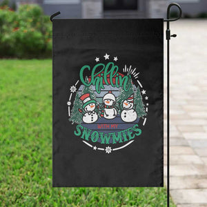 Christmas Snowman Garden Flag Chillin With My Snowmies Cute Winter TS12 Print Your Wear