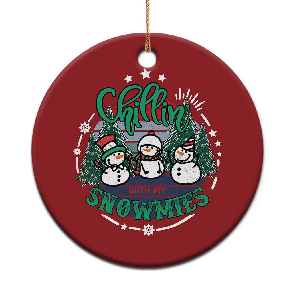 Xmas Snowman Christmas Ornament Chillin With My Snowmies Cute Winter TS12 Print Your Wear