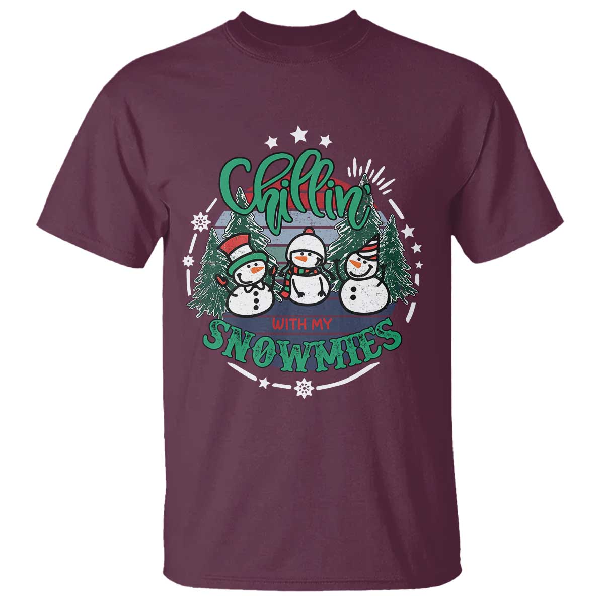 Christmas Snowman T Shirt Chillin With My Snowmies Cute Winter TS12 Maroon Print Your Wear