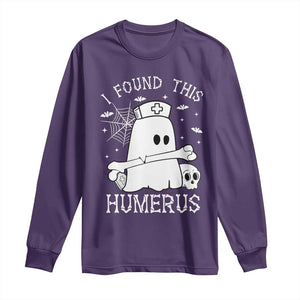 Cute Halloween Nurse I Found This Humerus Ghost Bone Pun Long Sleeve Shirt TS12 Purple Print Your Wear