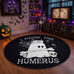 Cute Halloween Nurse I Found This Humerus Ghost Bone Pun Round Rug
