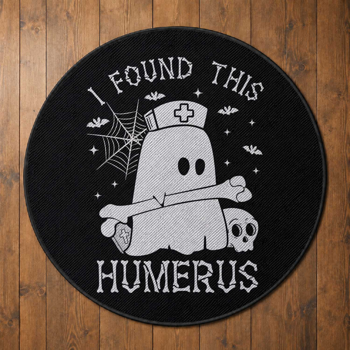 Cute Halloween Nurse I Found This Humerus Ghost Bone Pun Round Rug