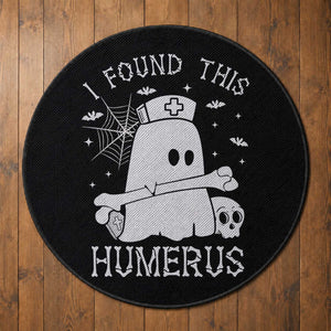 Cute Halloween Nurse I Found This Humerus Ghost Bone Pun Round Rug