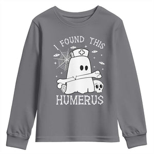 Cute Halloween Nurse I Found This Humerus Ghost Bone Pun Youth Sweatshirt TS12 Charcoal Print Your Wear