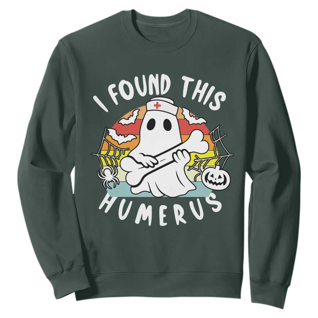 Halloween Ghost Nurse Sweatshirt I Found This Humerus Bone Pun TS12 Dark Forest Green Print Your Wear