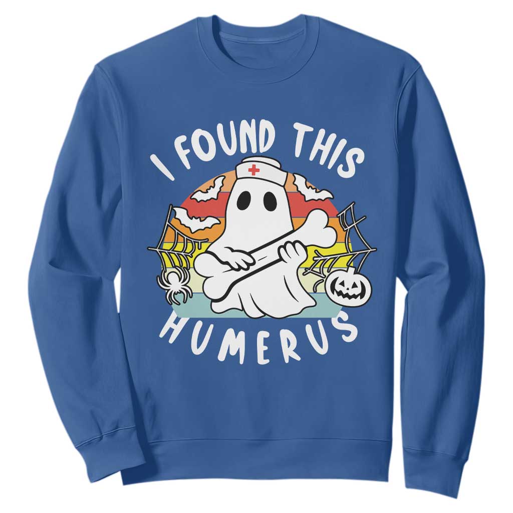 Halloween Ghost Nurse Sweatshirt I Found This Humerus Bone Pun TS12 Royal Blue Print Your Wear
