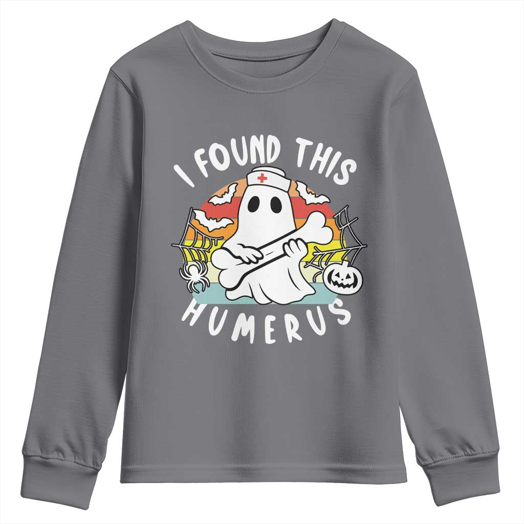 Halloween Ghost Nurse Youth Sweatshirt I Found This Humerus Bone Pun TS12 Charcoal Print Your Wear