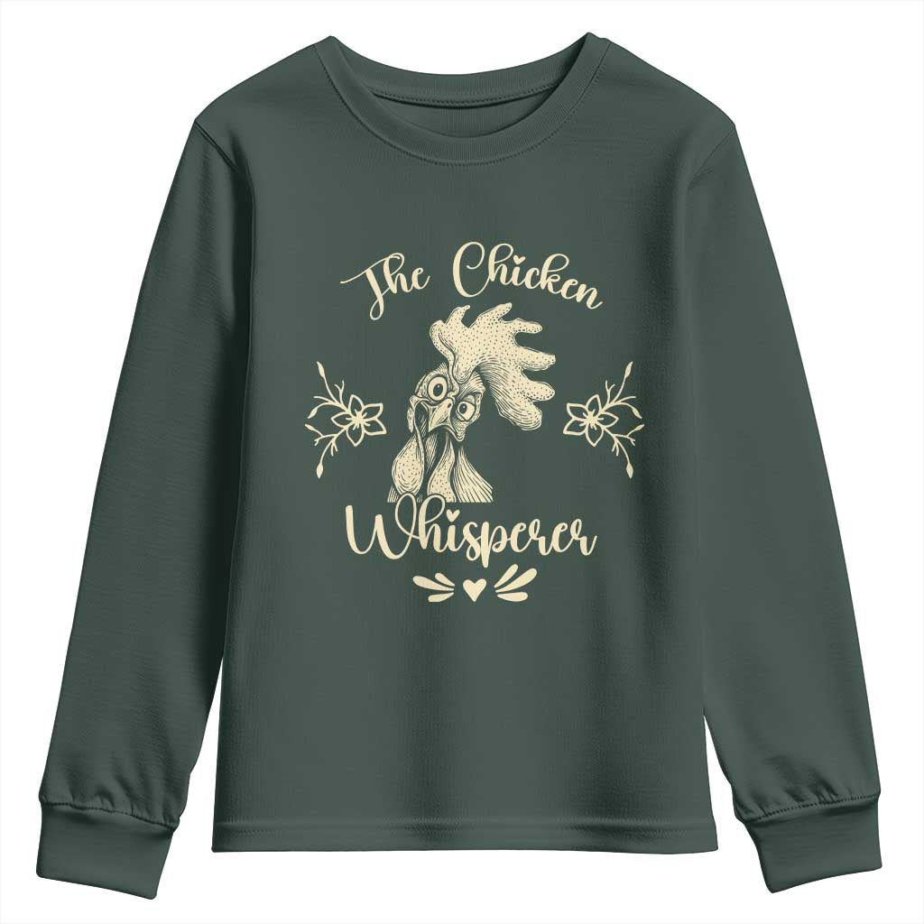 Funny Chicken Lover Gift Youth Sweatshirt The Chicken Whisperer TS12 Dark Forest Green Print Your Wear