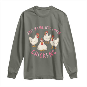 Chicken Lover Gift Long Sleeve Shirt Just A Girl Who Loves Chickens TS12 Military Green Print Your Wear