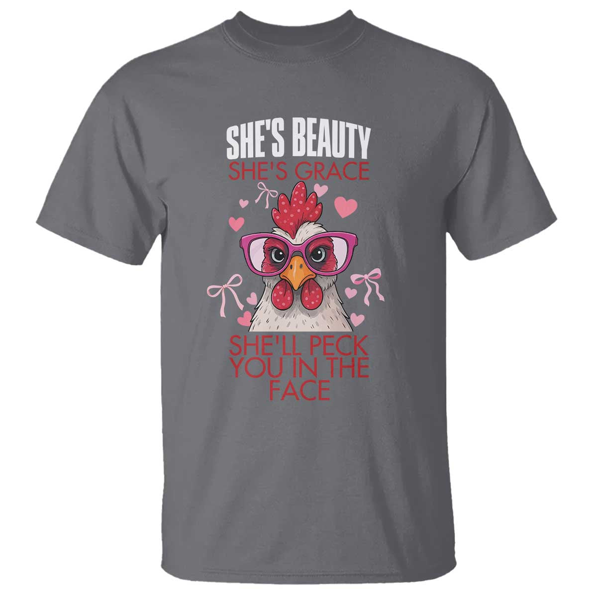 She Will Peck You In The Face T Shirt Funny Chicken Lover TS12 Charcoal Print Your Wear