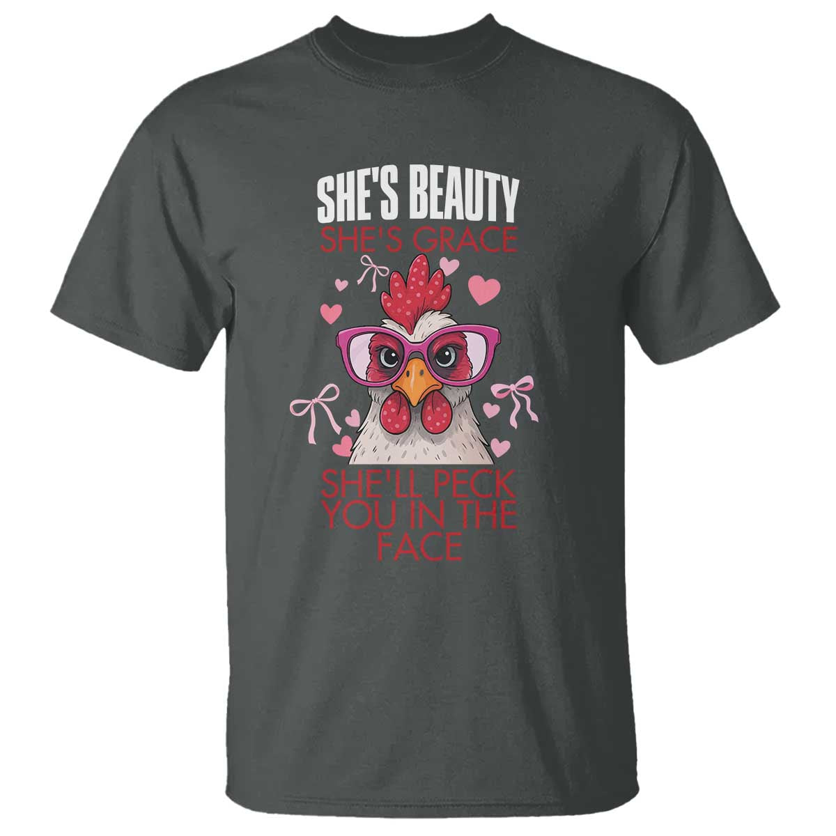 She Will Peck You In The Face T Shirt Funny Chicken Lover TS12 Dark Heather Print Your Wear