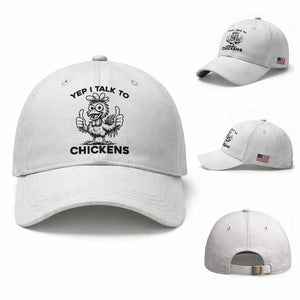 Funny Farm Animal Gift Baseball Cap Yep I Talk To Chickens TS12 Baseball Cap Universal Fit White Print Your Wear