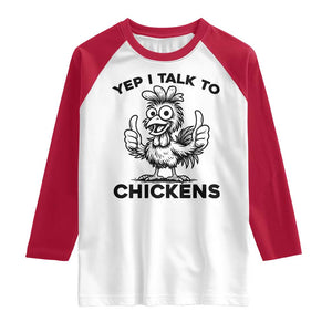 Funny Farm Animal Gift Raglan Shirt Yep I Talk To Chickens TS12 White Red Print Your Wear