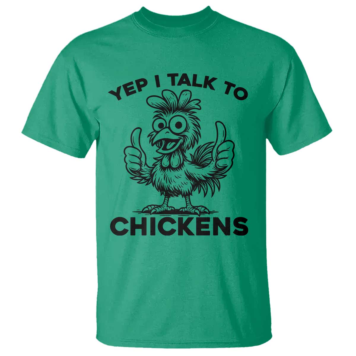 Funny Farm Animal Gift T Shirt Yep I Talk To Chickens TS12 Irish Green Print Your Wear