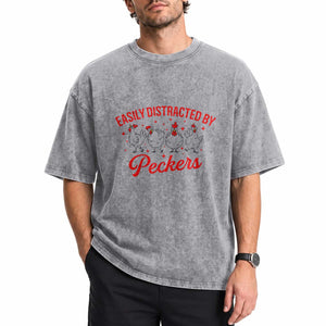 Funny Chicken Lover Gift Washed Cotton T-Shirt Easily Distracted By Peckers