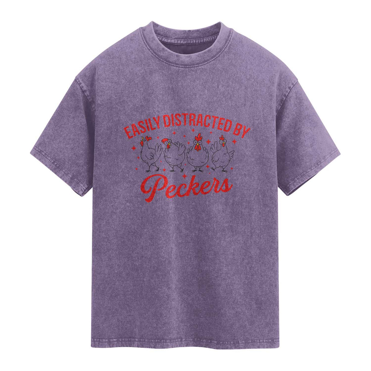 Funny Chicken Lover Gift Washed Cotton T-Shirt Easily Distracted By Peckers