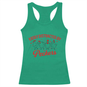 Funny Chicken Lover Gift Racerback Tank Top Easily Distracted By Peckers TS12 Irish Green Print Your Wear