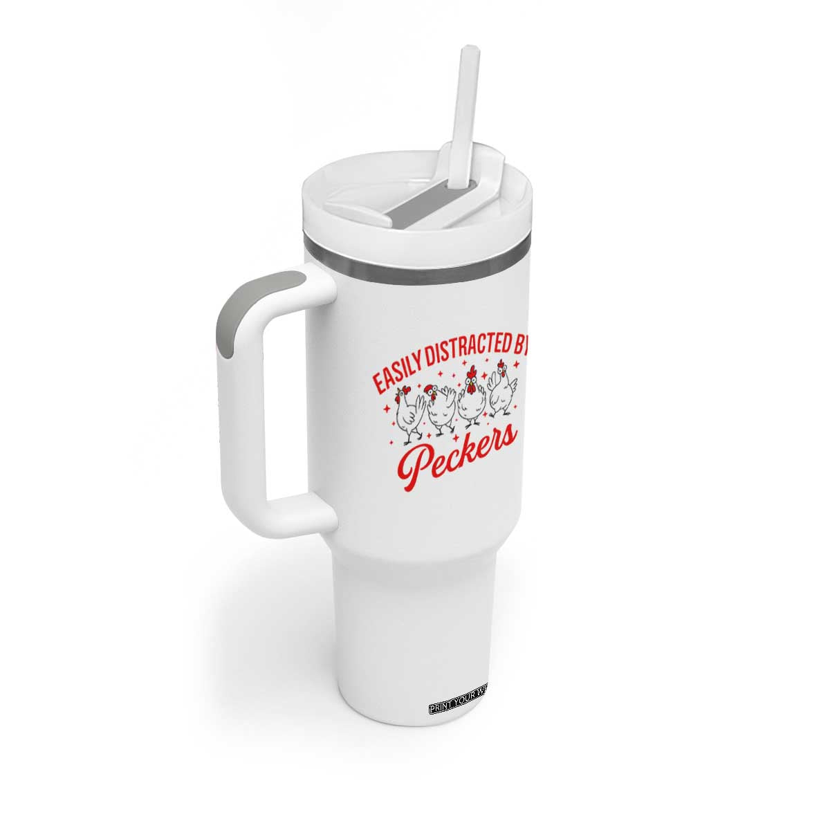 Funny Chicken Lover Gift Tumbler With Handle Easily Distracted By Peckers TS12 Print Your Wear