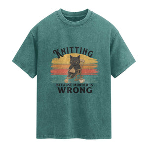 Funny Black Cat Washed Cotton T-Shirt Knitting Because Murder Is Wrong Gift