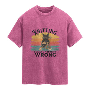 Funny Black Cat Washed Cotton T-Shirt Knitting Because Murder Is Wrong Gift