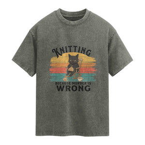 Funny Black Cat Washed Cotton T-Shirt Knitting Because Murder Is Wrong Gift