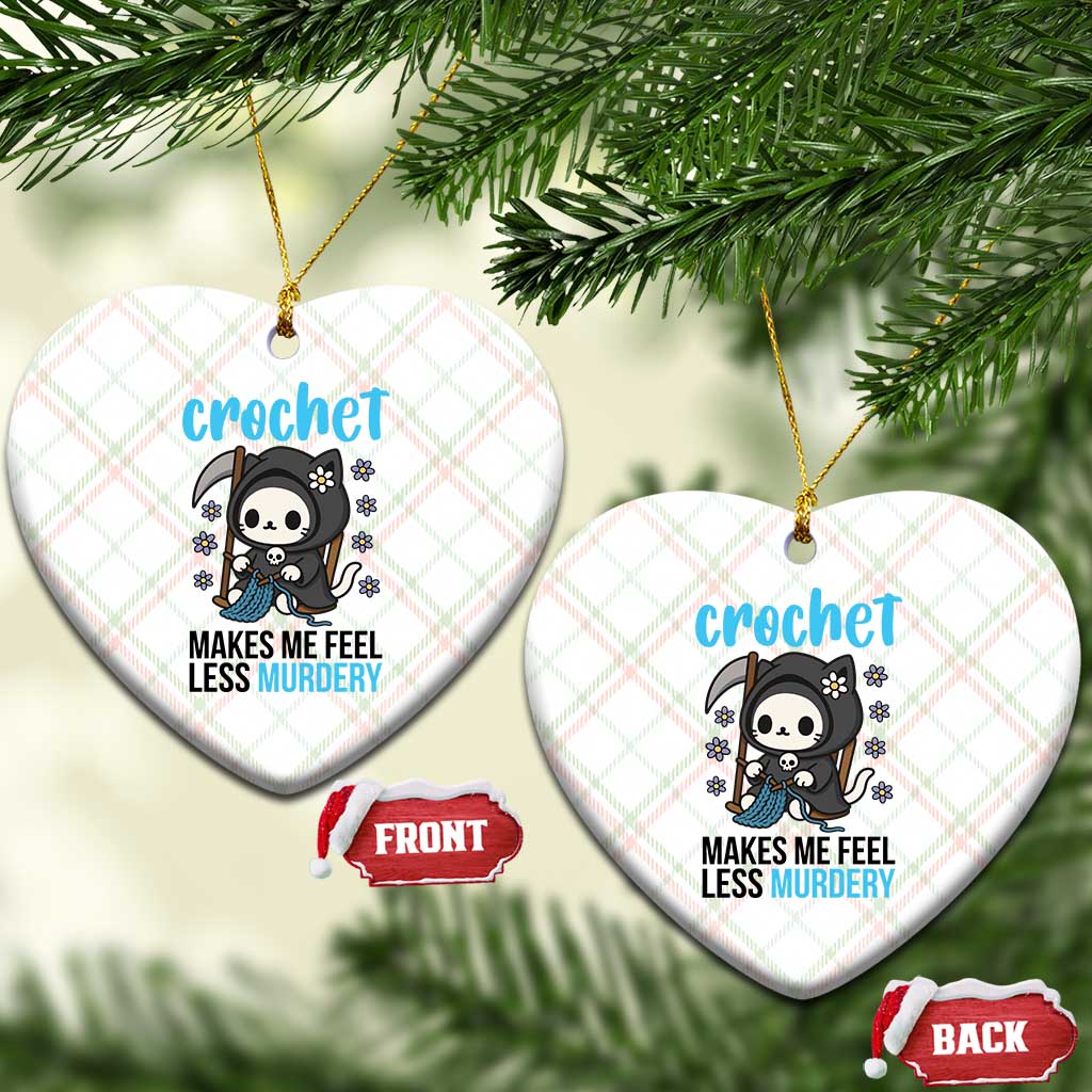 Crochet Makes Me Feel Less Murdery Ceramic Ornament Grim Reaper Cat Gift TS12 Print Your Wear