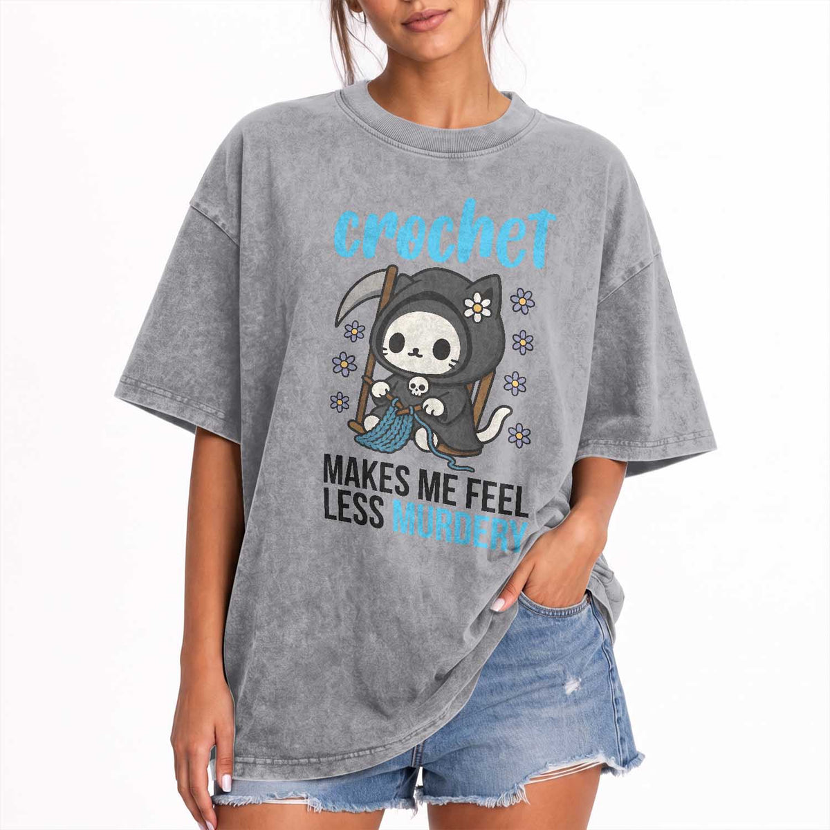 Crochet Makes Me Feel Less Murdery Washed Cotton T-Shirt Grim Reaper Cat Gift