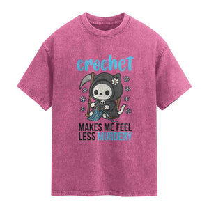 Crochet Makes Me Feel Less Murdery Washed Cotton T-Shirt Grim Reaper Cat Gift