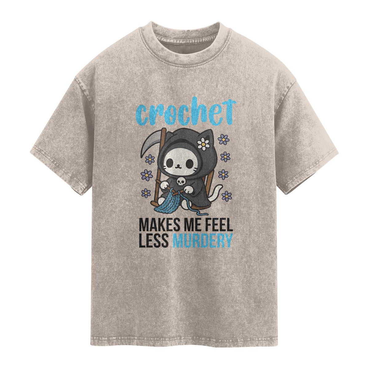 Crochet Makes Me Feel Less Murdery Washed Cotton T-Shirt Grim Reaper Cat Gift