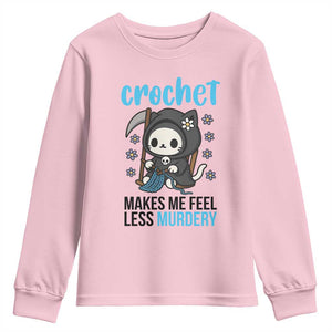 Crochet Makes Me Feel Less Murdery Youth Sweatshirt Grim Reaper Cat Gift TS12 Light Pink Print Your Wear