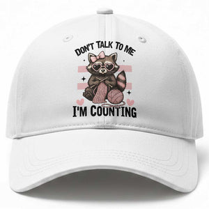 Do Not Talk To Me I Am Counting Baseball Cap Funny Crochet Raccoon TS12 Print Your Wear