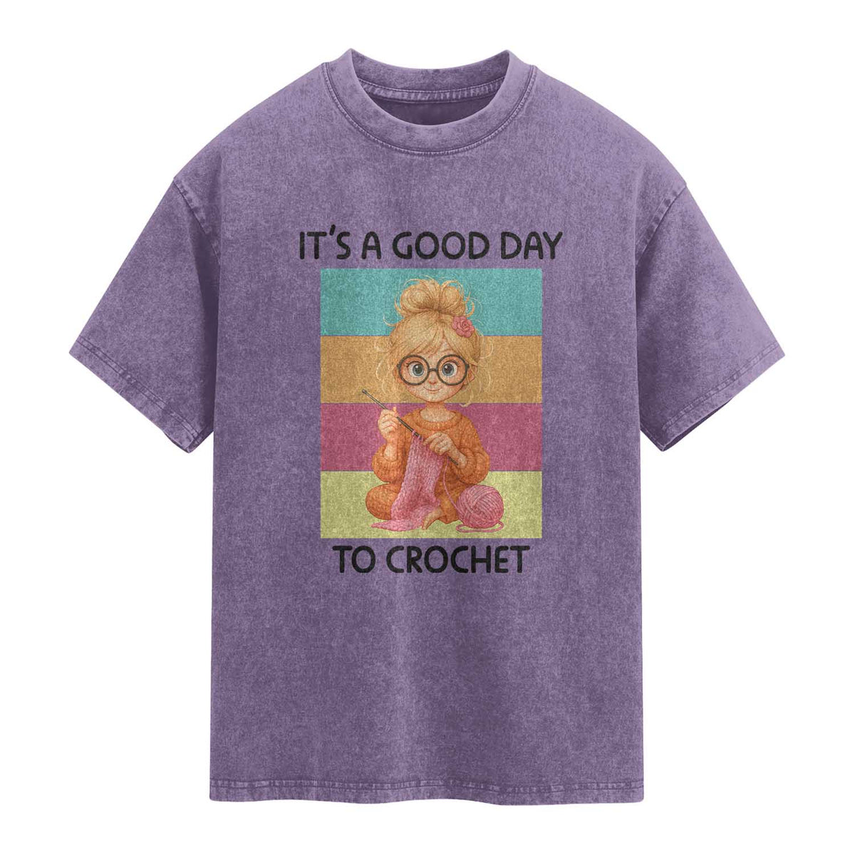 It’s A Good Day To Crochet Washed Cotton T-Shirt Crochet Mom Gift
