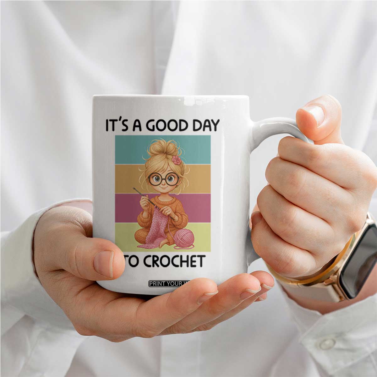 Its A Good Day To Crochet Coffee Mug Crochet Mom Gift TS12 Print Your Wear