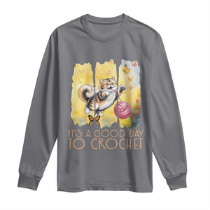 Its A Good Day To Crochet Long Sleeve Shirt Cute Cat Chasing Yarn TS12 Charcoal Print Your Wear