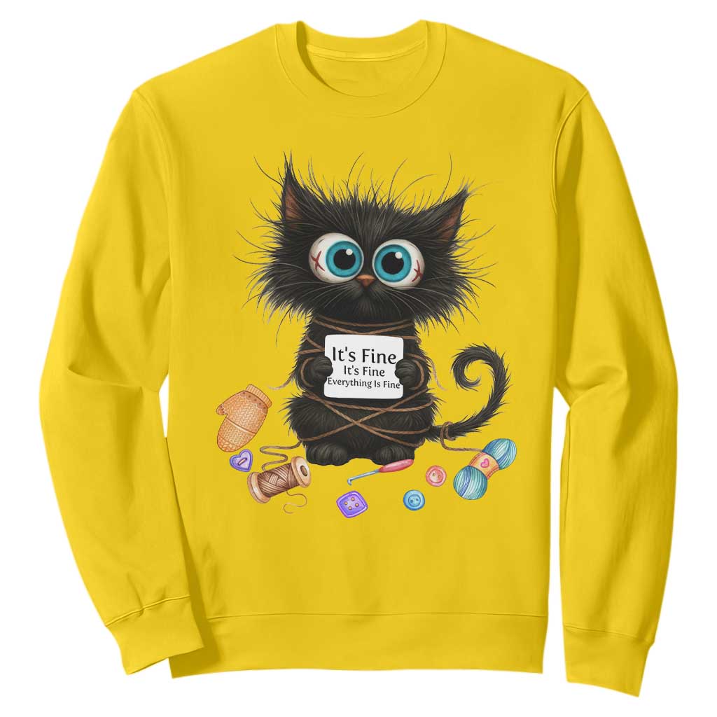 Funny Cat Crochet Lover Sweatshirt Its Fine I am Fine Everything Is Fine TS12 Daisy Print Your Wear
