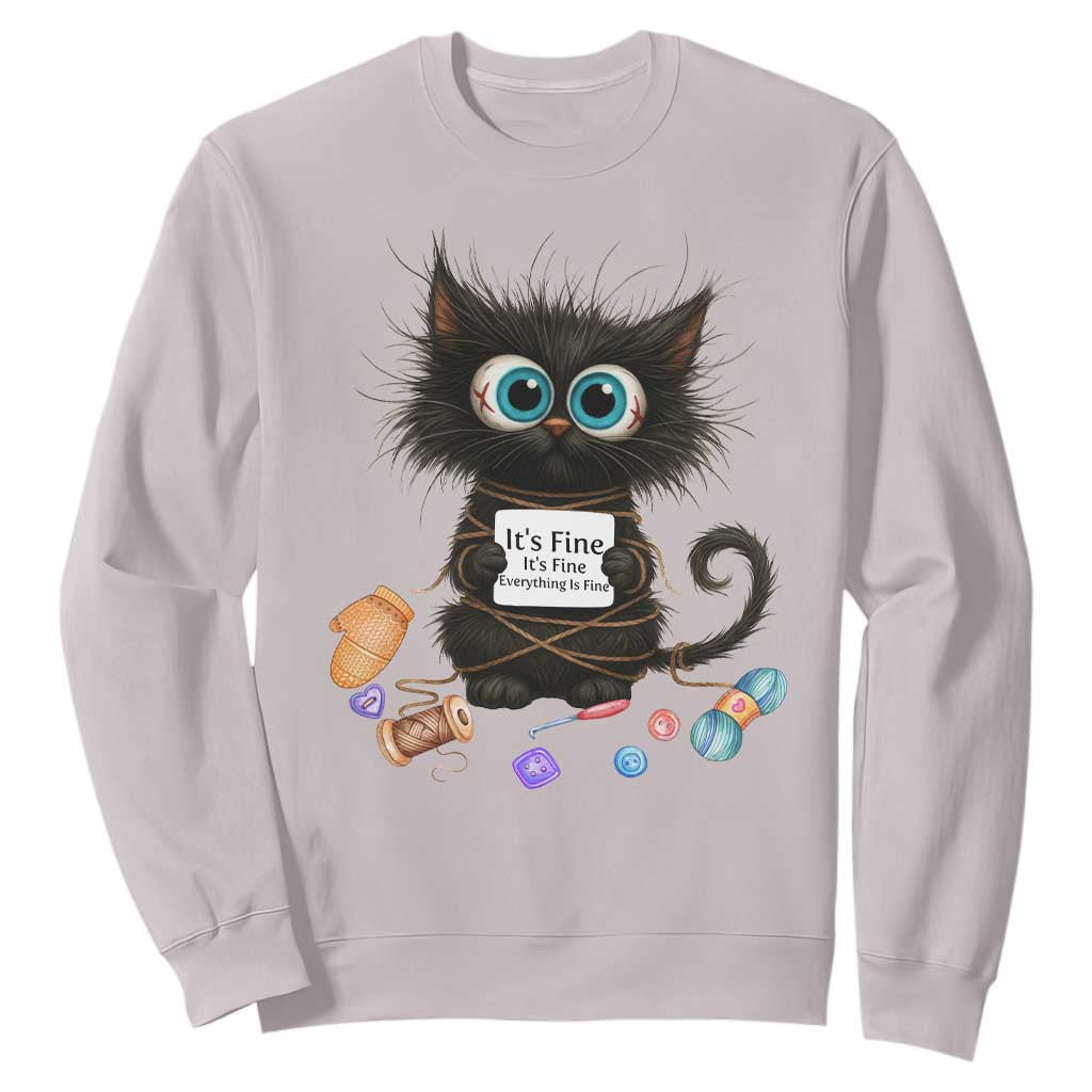 Funny Cat Crochet Lover Sweatshirt Its Fine I am Fine Everything Is Fine TS12 Ice Gray Print Your Wear