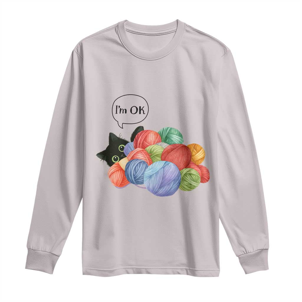Im OK Long Sleeve Shirt Cat Tangled In Yarn Funny Crochet Gift TS12 Ice Gray Print Your Wear