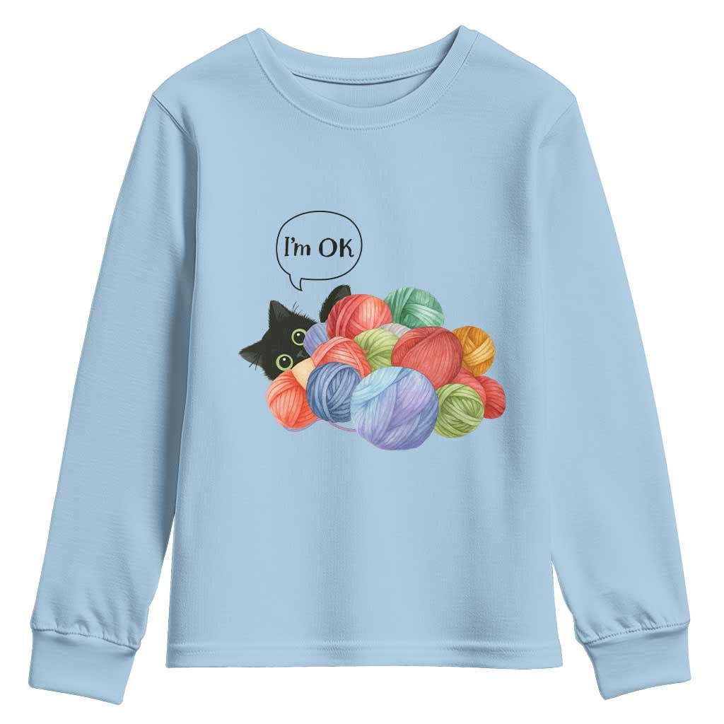 Im OK Youth Sweatshirt Cat Tangled In Yarn Funny Crochet Gift TS12 Light Blue Print Your Wear