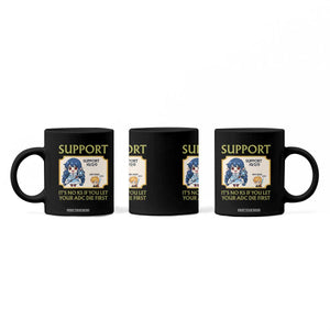 Support Main Funny Gaming Quote Coffee Mug Its No KS If You Let Your ADC Die First TS12 Print Your Wear