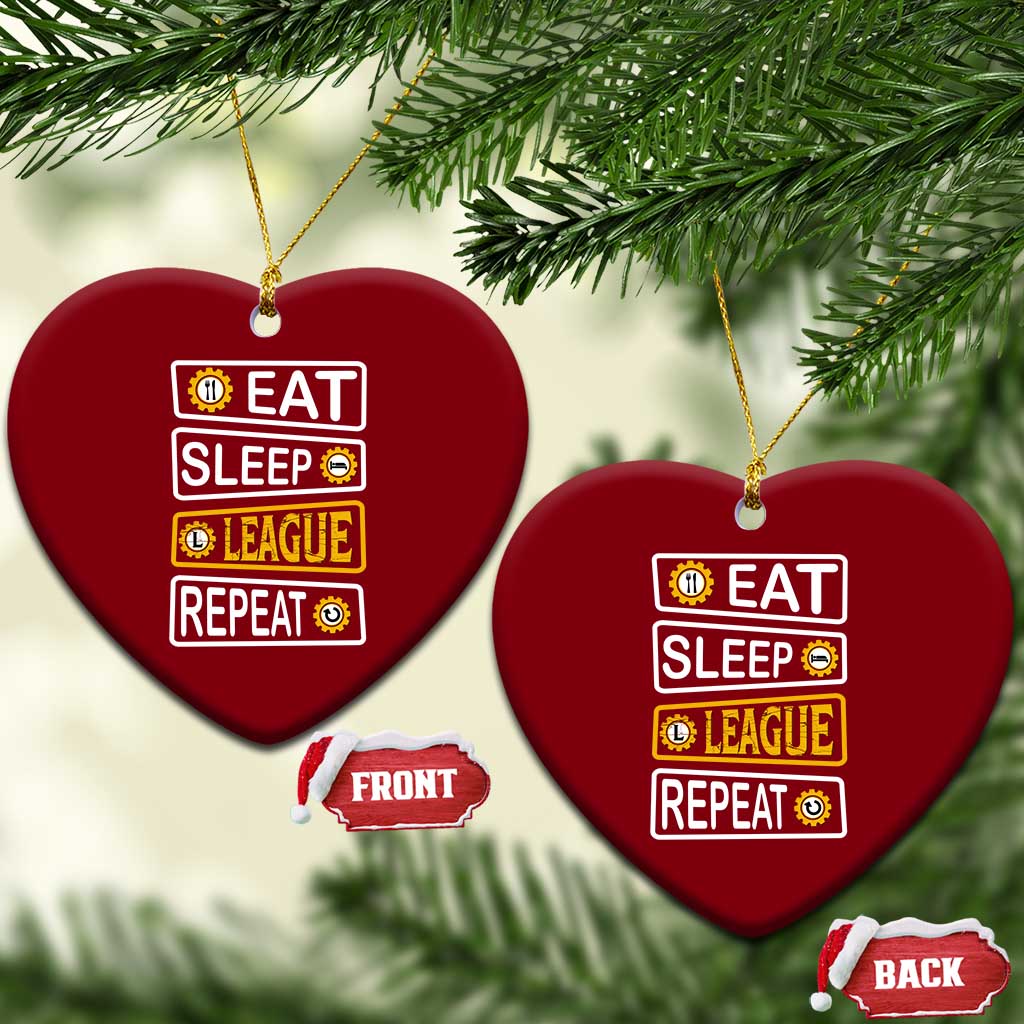 Funny Eat Sleep League Repeat Ceramic Ornament Gaming Quote Gift For Gamer TS12 Print Your Wear