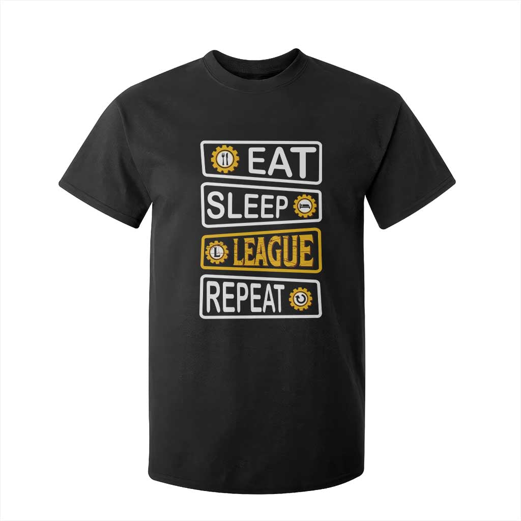 Funny Eat Sleep League Repeat T Shirt For Kid Gaming Quote Gift For Gamer TS12 Black Print Your Wear