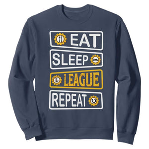 Funny Eat Sleep League Repeat Sweatshirt Gaming Quote Gift For Gamer TS12 Navy Print Your Wear