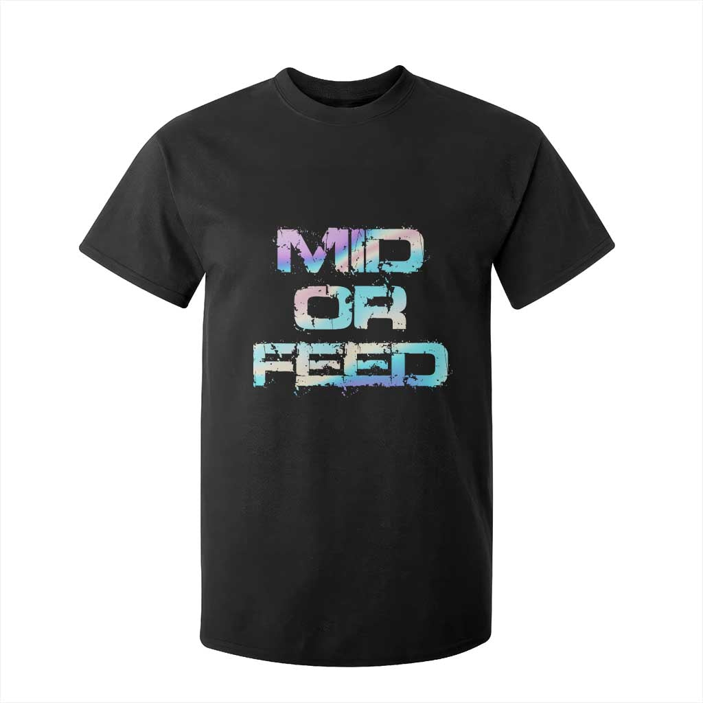 Mid Or Feed Iridescent Effect T Shirt For Kid Funny Game Lover Gift TS12 Black Print Your Wear