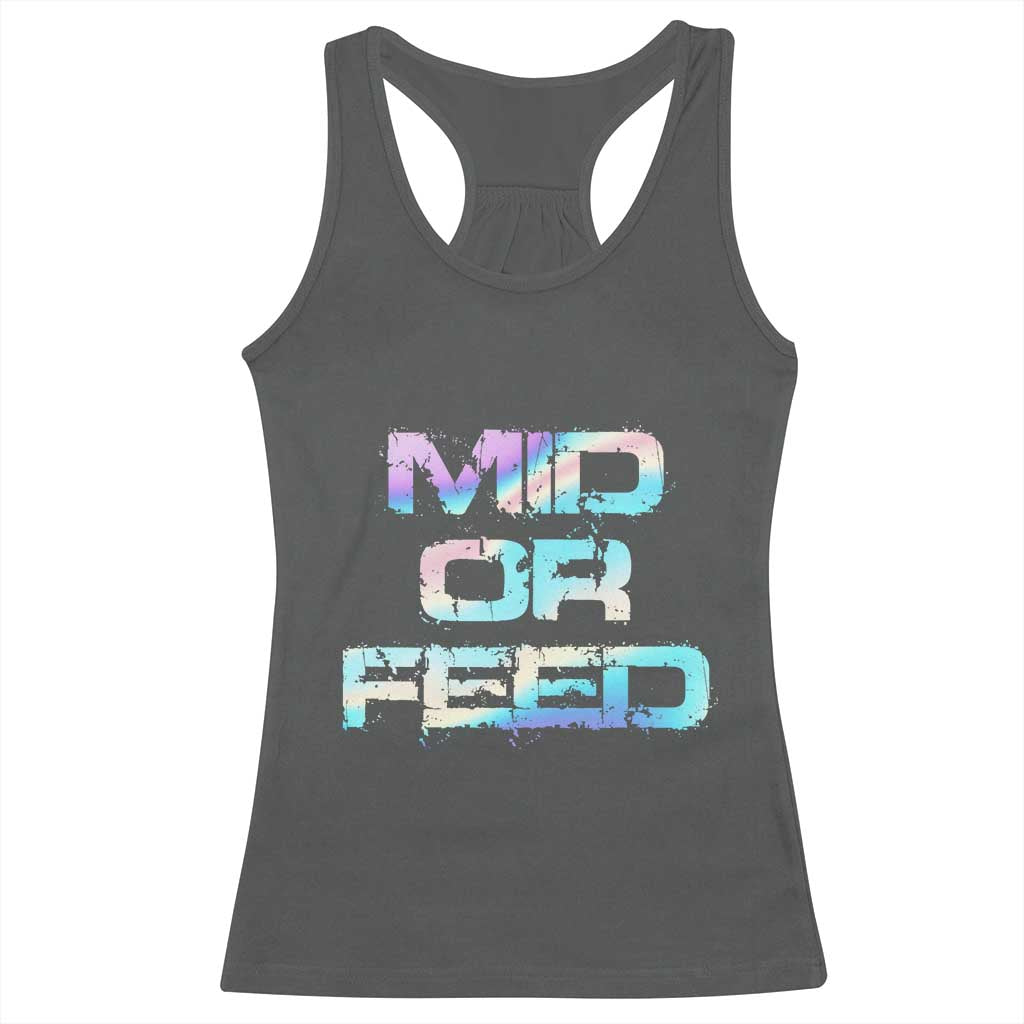Mid Or Feed Iridescent Effect Racerback Tank Top Funny Game Lover Gift TS12 Dark Heather Print Your Wear