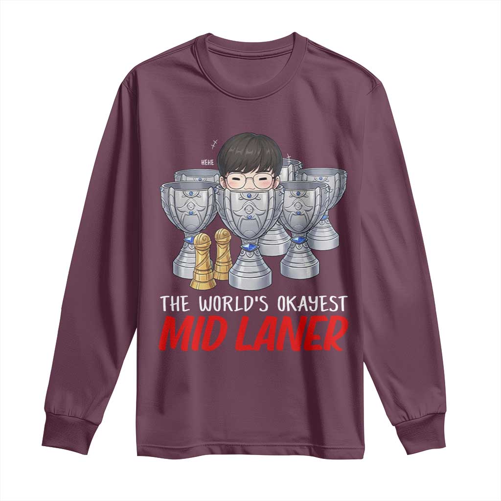 Worlds Okayest Mid Laner Long Sleeve Shirt Funny Game Lover Gift TS12 Maroon Print Your Wear